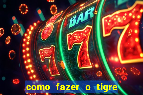 como fazer o tigre soltar a carta no fortune tiger